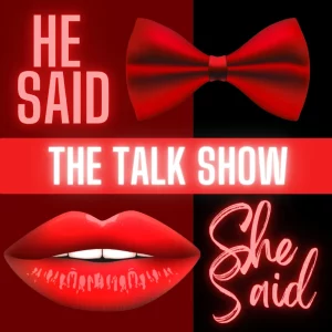 He said She Said